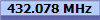 432.078 MHz
